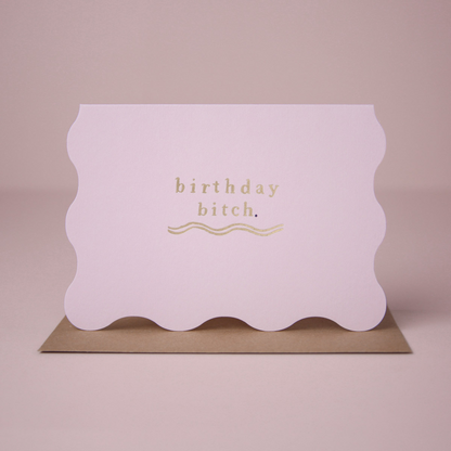 Sister Paper Co. Birthday Bitch Card